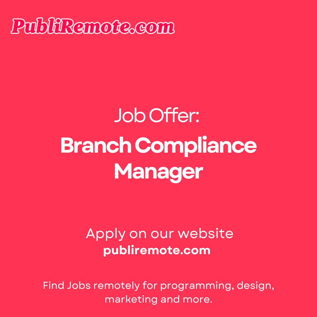 Branch Compliance Manager