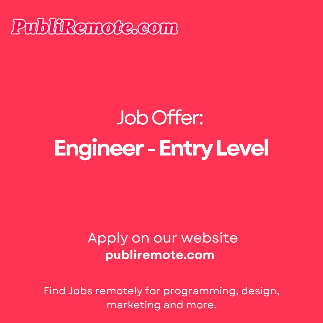 Engineer - Entry Level