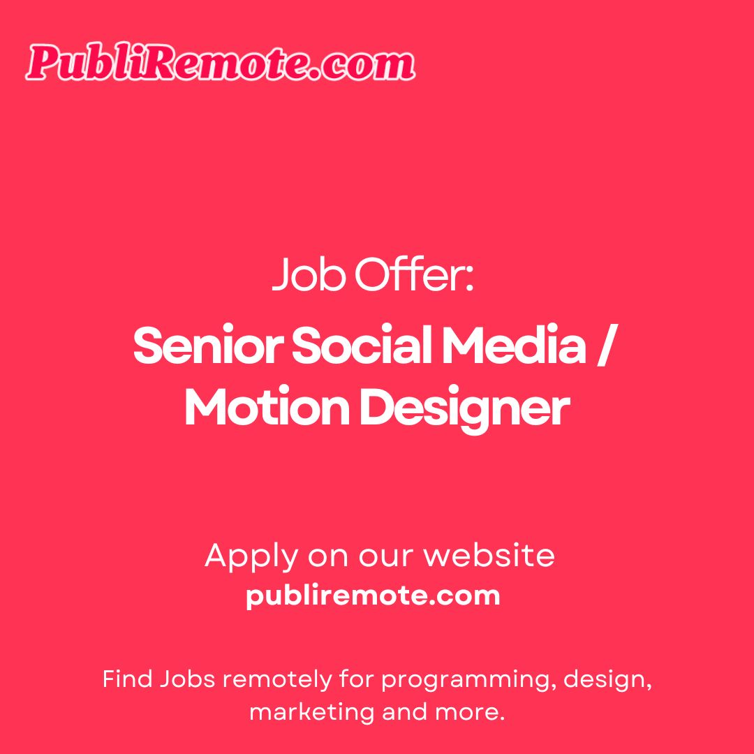 Senior Social Media Motion Designer