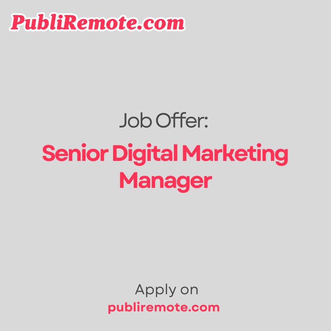 Senior Digital Marketing Manager