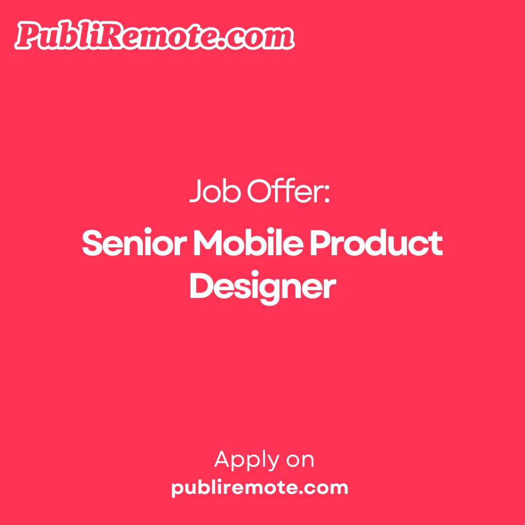 Senior Mobile Product Designer