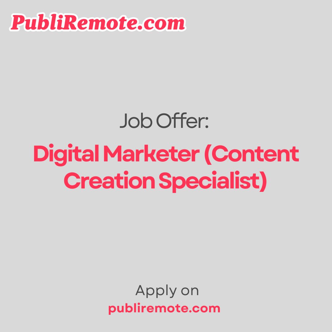 Digital Marketer (Content Creation Specialist)