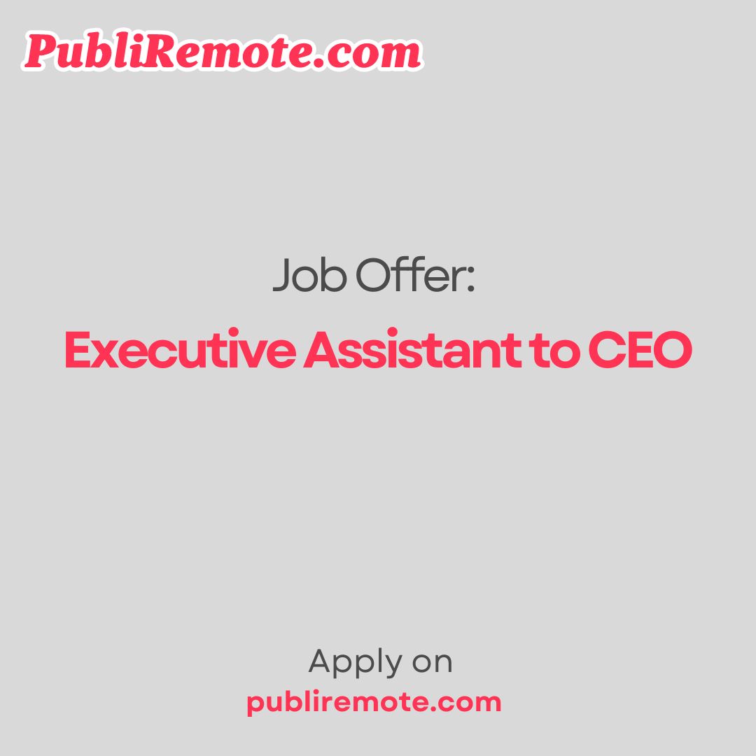 Executive Assistant to CEO